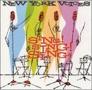 New York Voices/Sing! Sing! Sing!